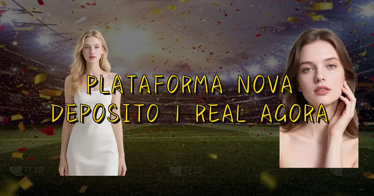 Plataforma Nova Deposito 1 Real Agora Oficial