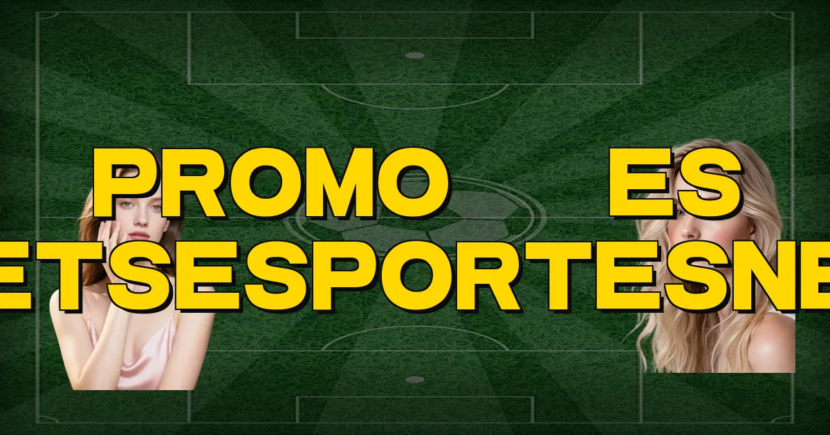 Promoções Betsesportesnet Oficial