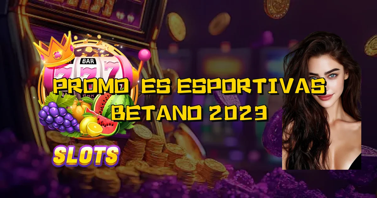 Promoções Esportivas Betano 2023 Oficial