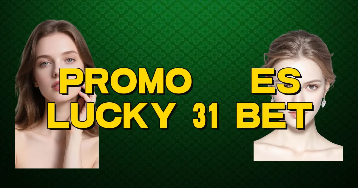 Promoções Lucky 31 Bet Oficial