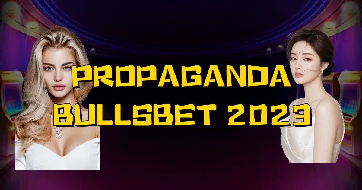 Propaganda Bullsbet 2023 Oficial