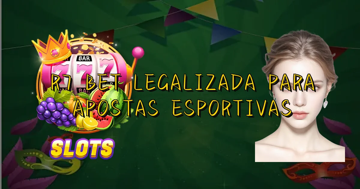 R7 Bet Legalizada Para Apostas Esportivas Oficial