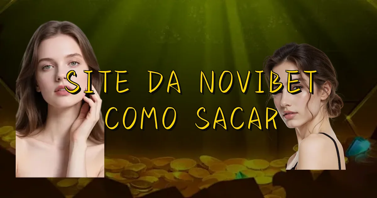 Site Da Novibet Como Sacar Oficial
