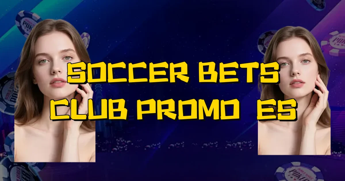 Soccer Bets Club Promoções Oficial