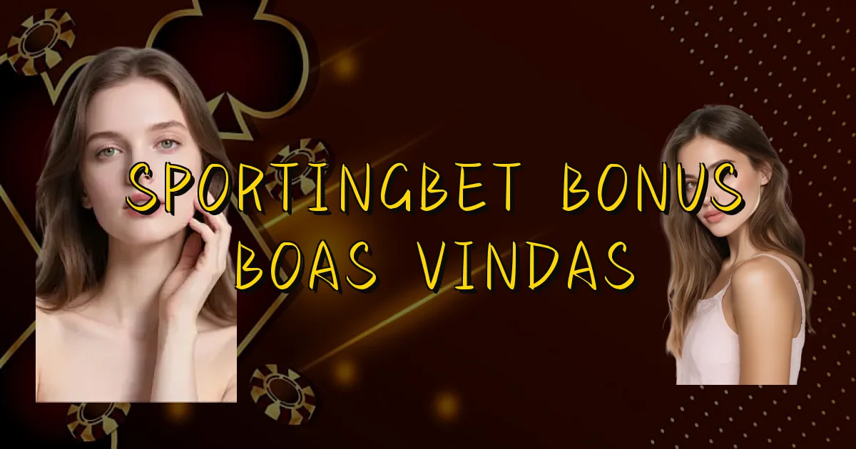Sportingbet Bonus Boas Vindas Oficial