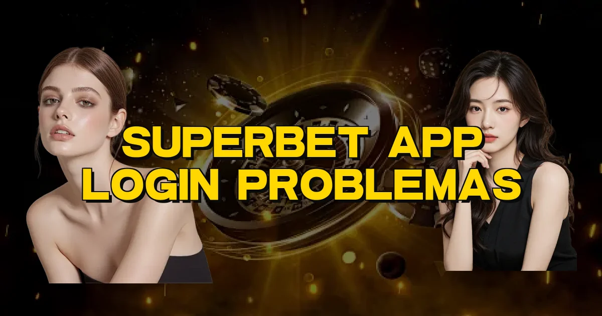 Superbet App Login Problemas Oficial