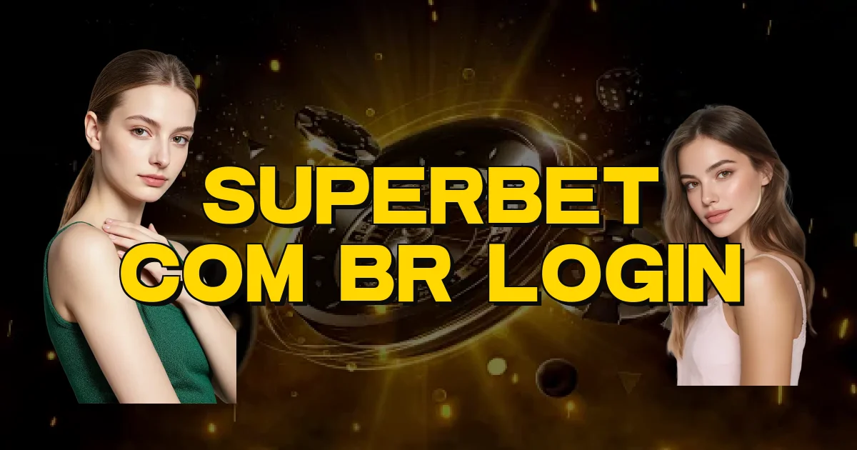 Superbet Com Br Login Oficial