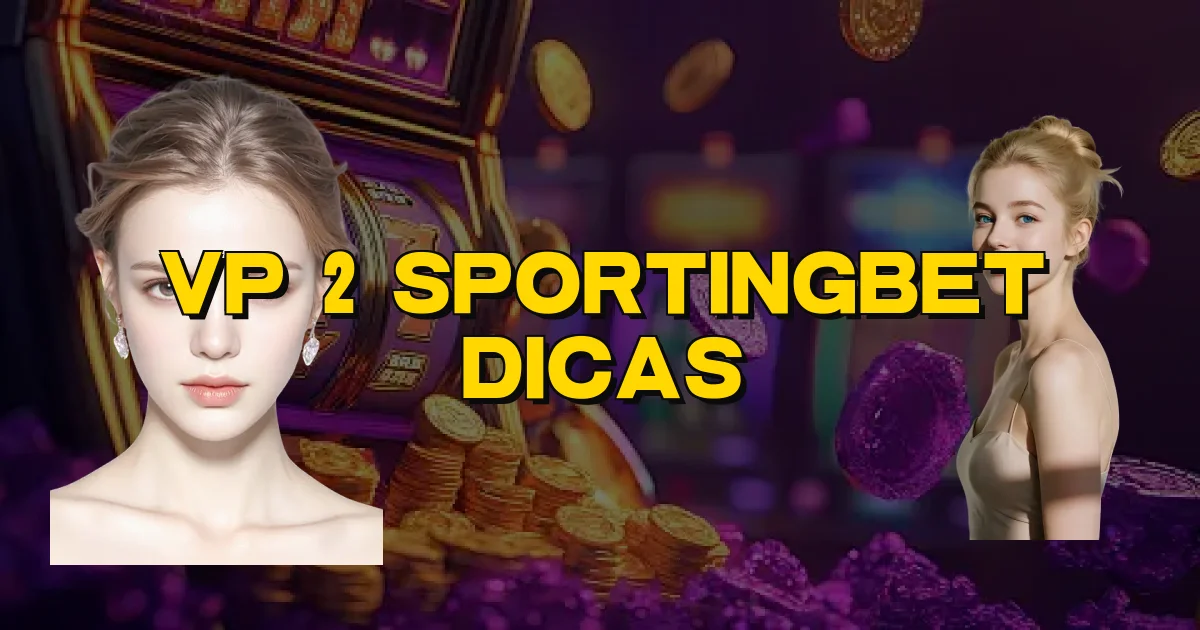 Vp 2 Sportingbet Dicas Oficial