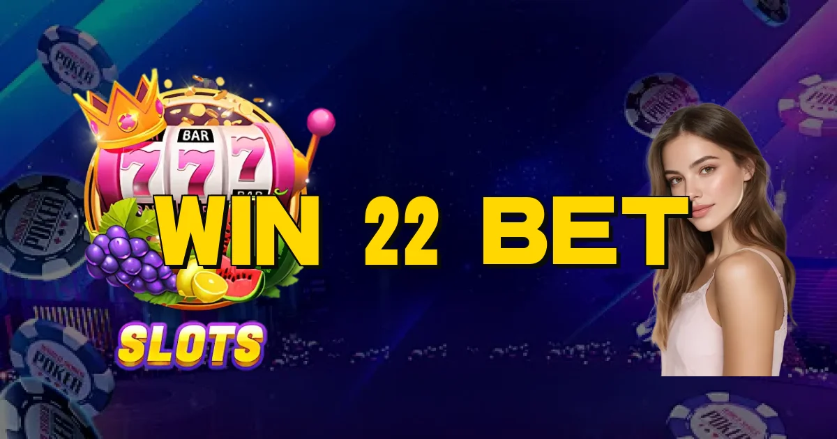Win 22 Bet Oficial