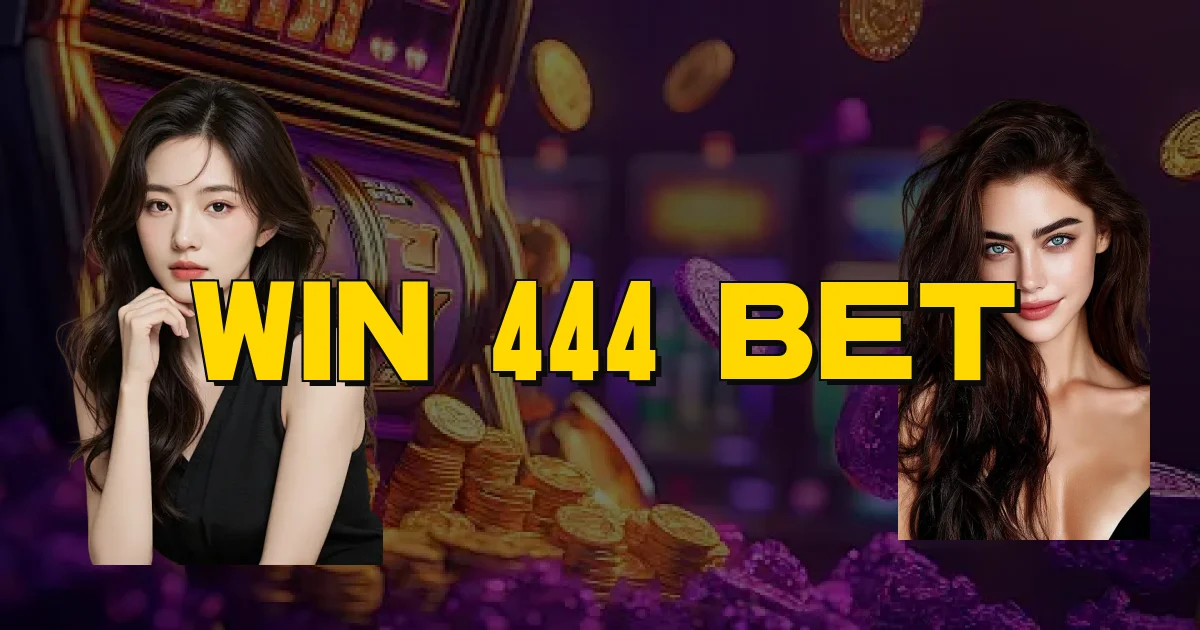 Win 444 Bet Oficial