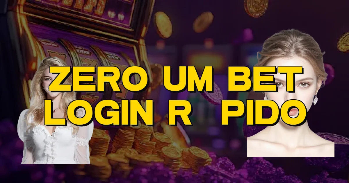 Zero Um Bet Login Rápido Oficial